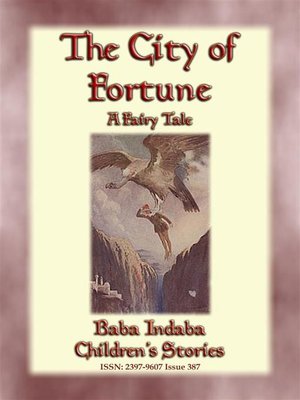 cover image of THE CITY OF FORTUNE--A Fairy Tale with a Moral for all ages
